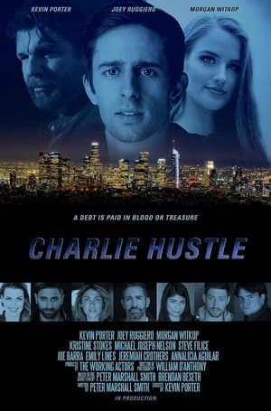Charlie Hustle streaming