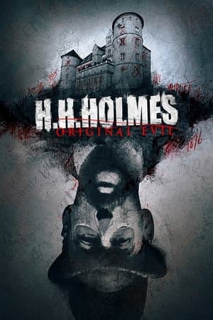 H. H. Holmes: Original Evil streaming
