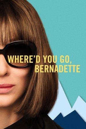Where'd You Go, Bernadette streaming
