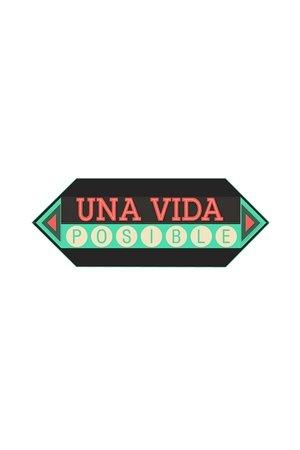Una Vida Posible streaming