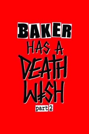 Baker Has a Deathwish Part 2 streaming