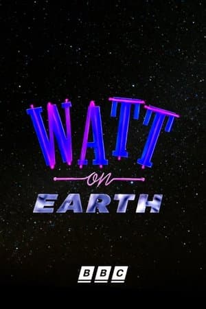 Watt on Earth streaming