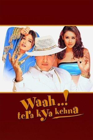 Waah! Tera Kya Kehna streaming