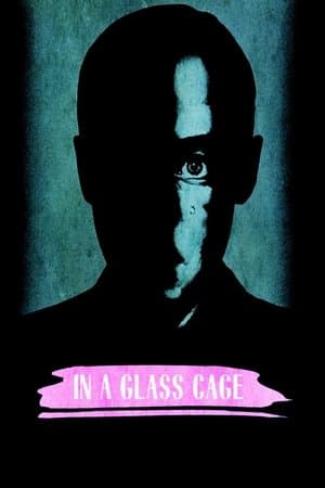 In a Glass Cage streaming