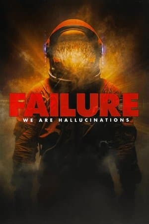Failure - We Are Hallucinations streaming
