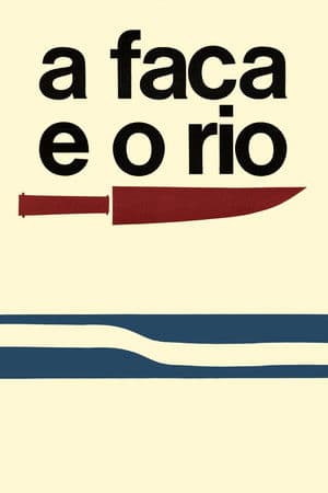 A Faca e o Rio streaming
