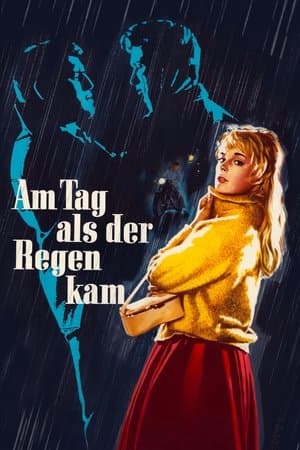 Am Tag, als der Regen kam streaming