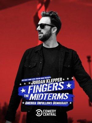 Jordan Klepper Fingers the Midterms: America Unfollows Democracy streaming