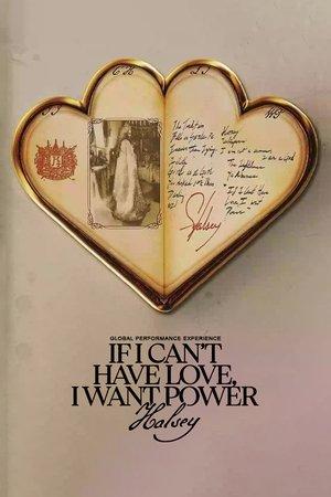 Halsey: If I Can't Have Love, I Want Power - Global Performance Experience streaming