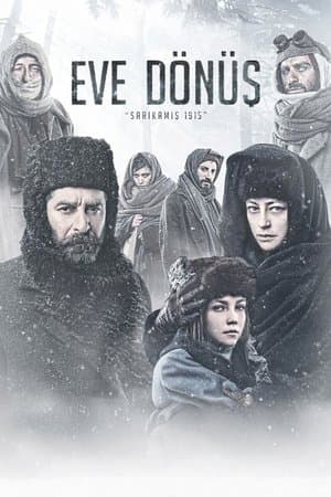 Eve Dönüş: Sarıkamış 1915 streaming