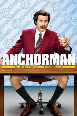 Anchorman: The Legend of Ron Burgundy streaming