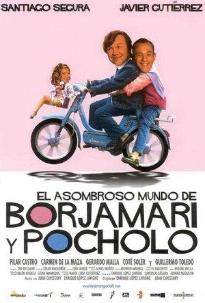 El asombroso mundo de Borjamari y Pocholo streaming