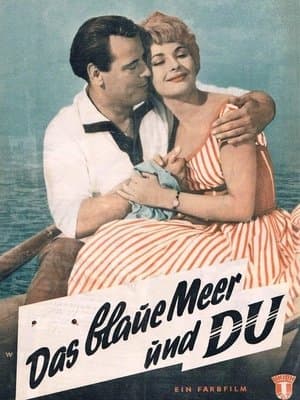 Das blaue Meer und Du streaming
