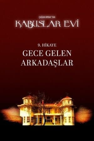 Kabuslar Evi: Gece Gelen Arkadaşlar streaming
