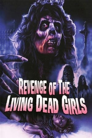 Revenge of the Living Dead Girls streaming