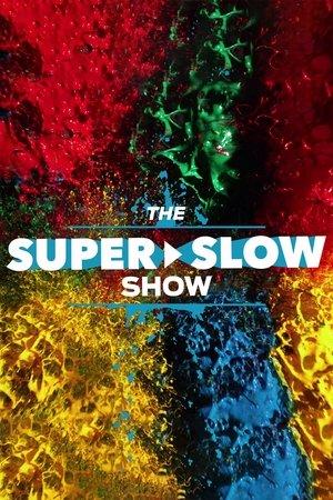 The Super Slow Show streaming