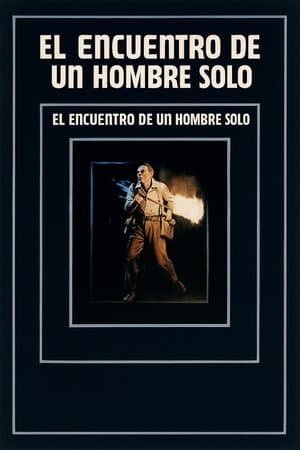 El encuentro de un hombre solo streaming