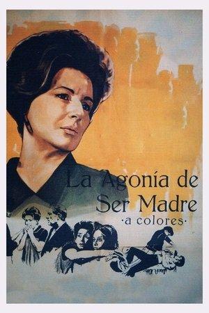 La agonía de ser madre streaming