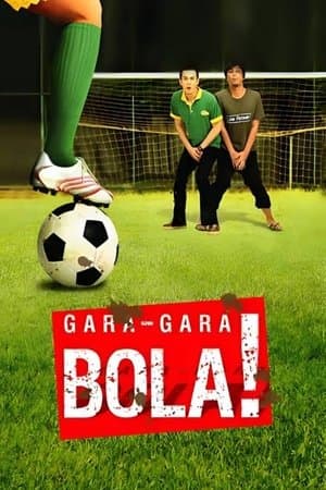 Gara-Gara Bola streaming