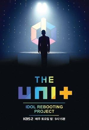 The Unit: Idol Rebooting Project streaming