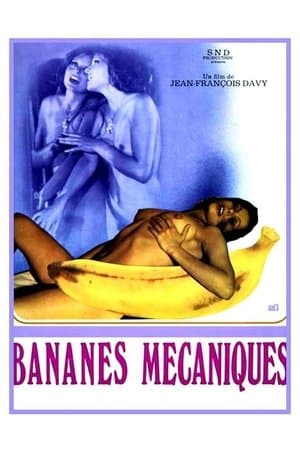 Bananes mécaniques streaming