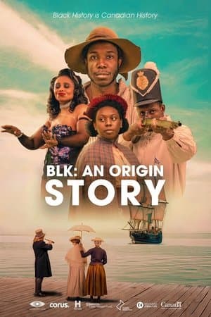 BLK: An Origin Story streaming