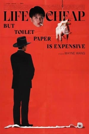 Life Is Cheap... But Toilet Paper Is Expensive streaming