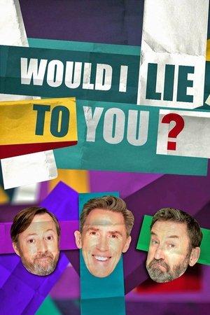Would I Lie to You? streaming