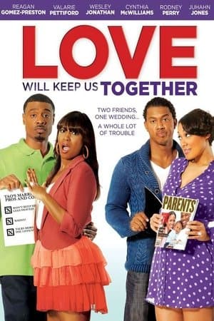 Love Will Keep Us Together streaming