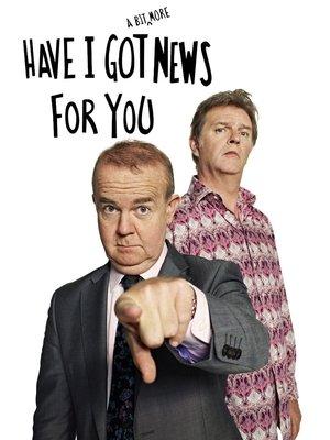Have I Got a Bit More News for You streaming