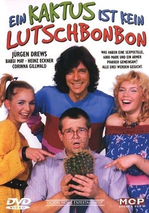Ein Kaktus ist kein Lutschbonbon streaming