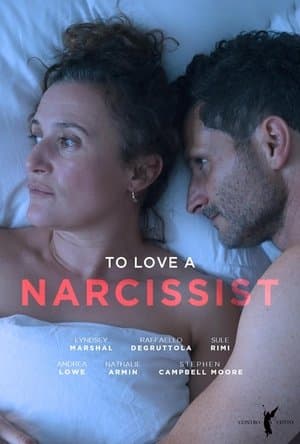 To Love a Narcissist streaming