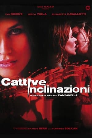 Cattive inclinazioni streaming