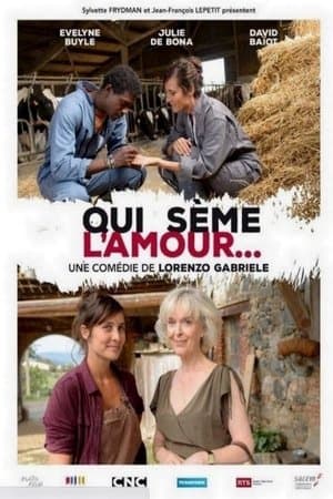 Qui sème l'amour... streaming