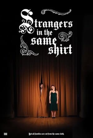 Strangers in the Same Shirt streaming