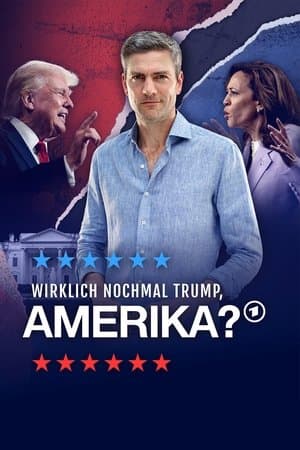 Really Trump Again, America? streaming