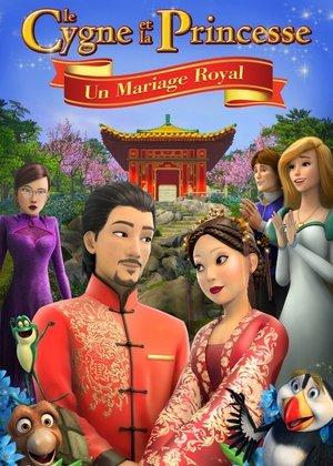 Le Cygne et la Princesse: un mariage royal streaming