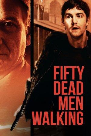 Fifty Dead Men Walking streaming