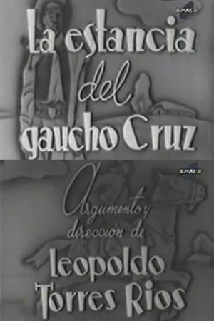 La estancia del gaucho Cruz streaming