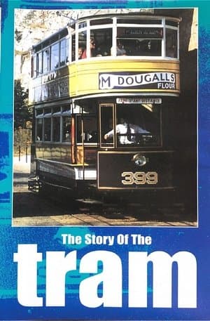 The Story of the Tram streaming