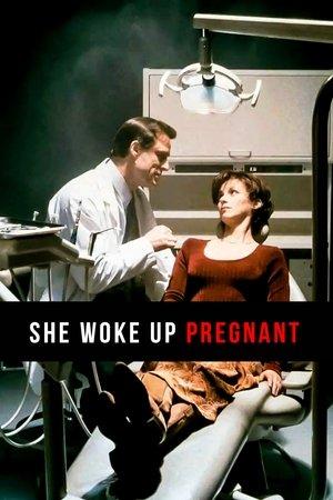 She Woke Up Pregnant streaming