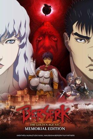 Berserk: The Golden Age Arc – Memorial Edition streaming