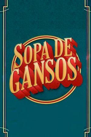Sopa de Gansos streaming