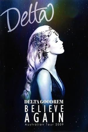 Delta Goodrem: Believe Again streaming