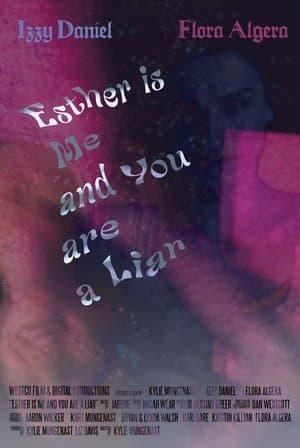 Esther Is Me And You Are A Liar streaming