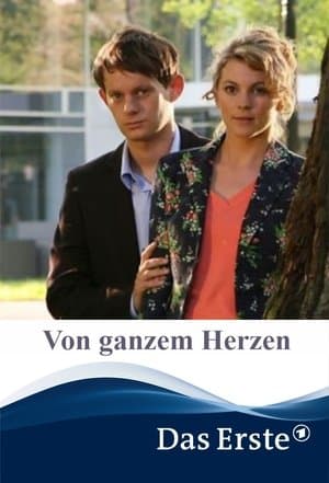 Von ganzem Herzen streaming