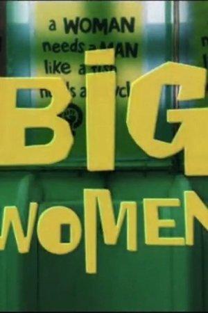 Big Women streaming