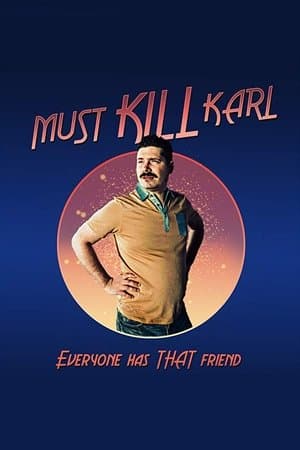 Must Kill Karl streaming