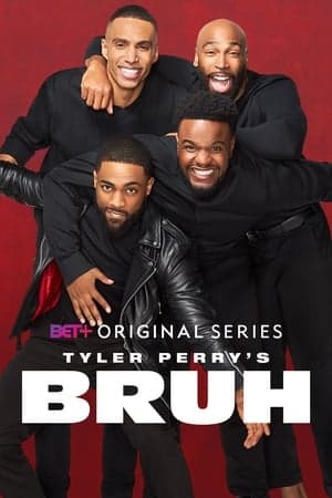 Tyler Perry's Bruh streaming