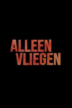 Alleen Vliegen streaming